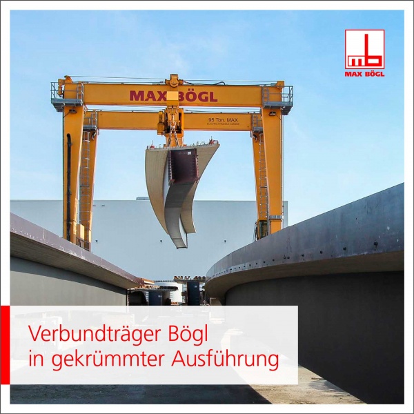 Verbundträger Bögl in gekrümmter Ausführung